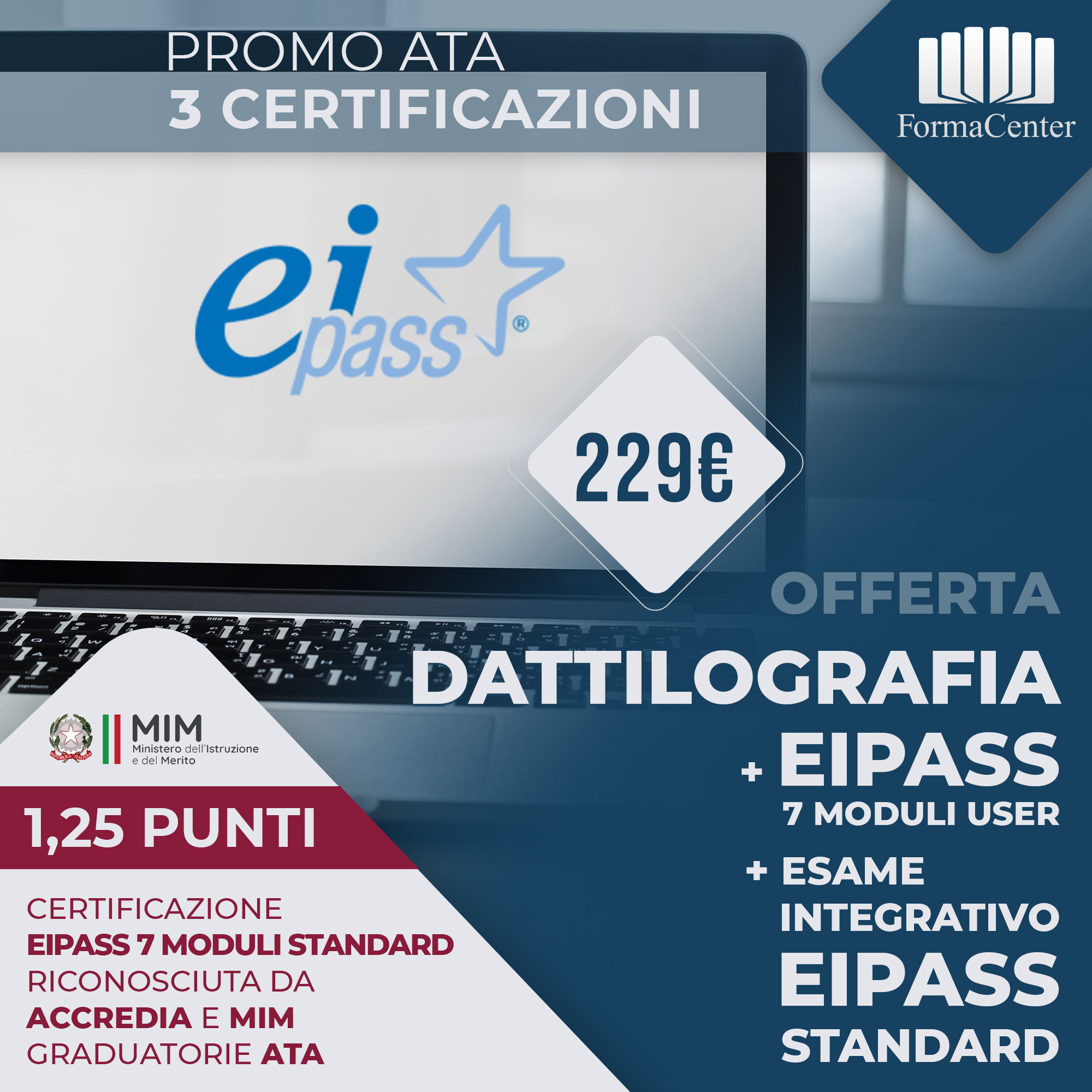 PROMO: EIPASS 7 MODULI USER + ESAME INTEGRATIVO EIPASS STANDARD + DATTILOGRAFIA