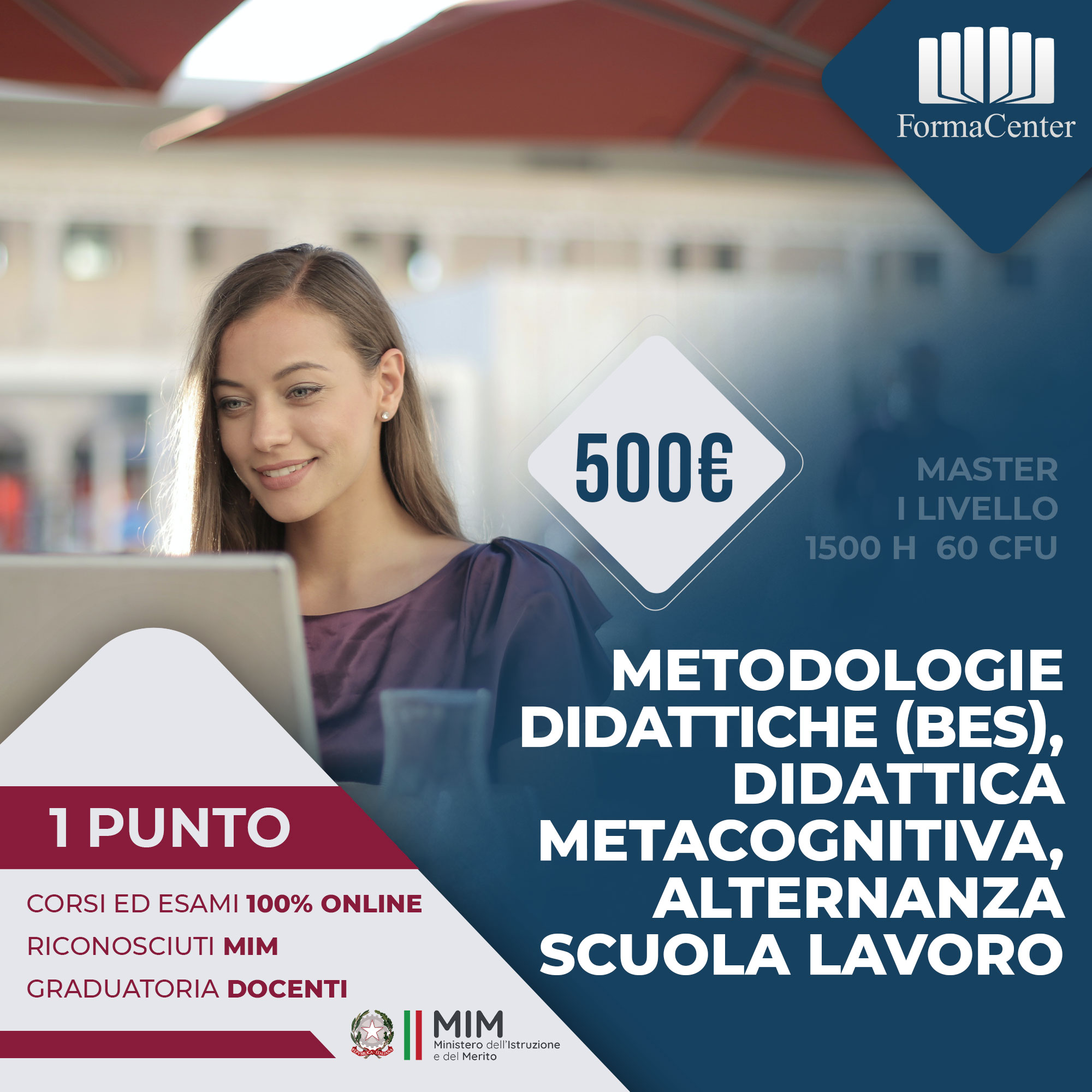 MS01 - Master A Scuola Oggi - 3 indirizzi: Metodologie didattiche (BES), Didattica metacognitiva, Alternanza scuola lavoro