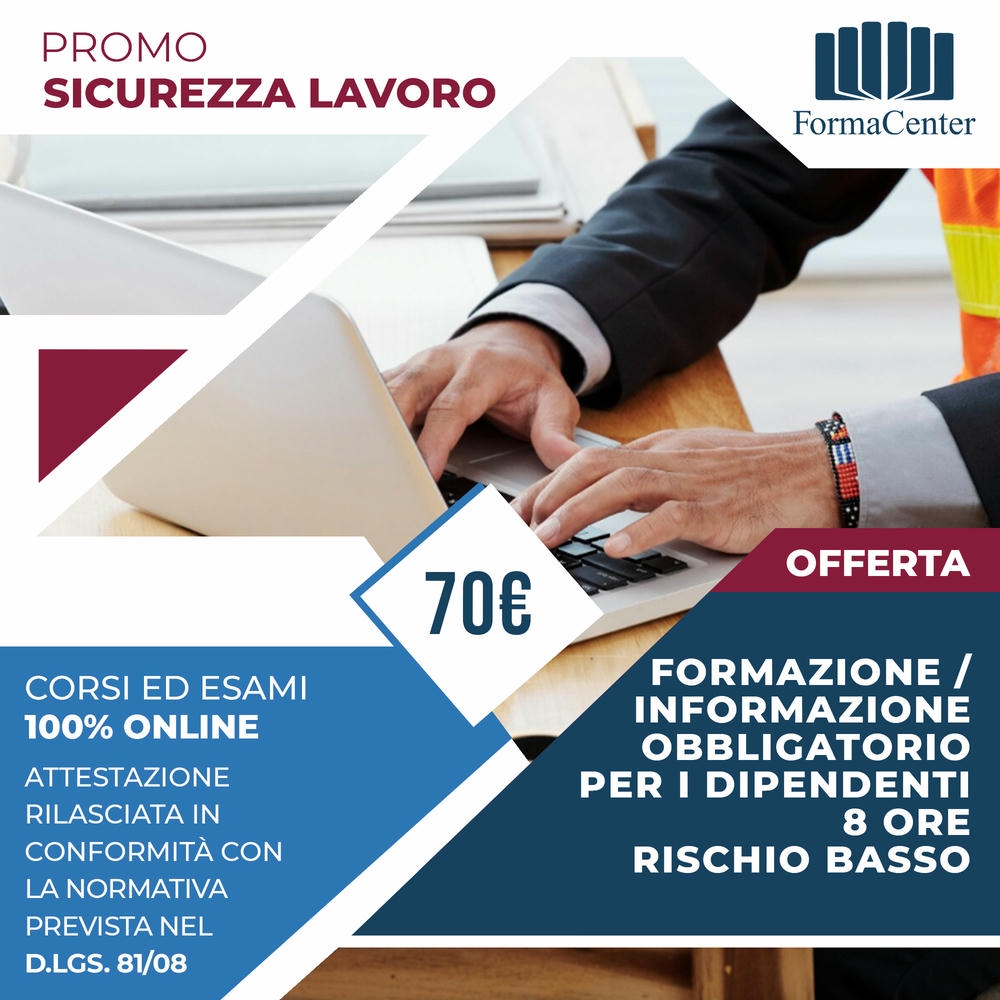 Corso formazione/informazione obbligatorio per i dipendenti - Rischio Basso (8 ore)